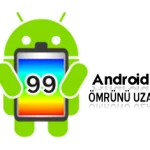 Android Şarj Pil Kullanım Süresini Uzatma İpuçları